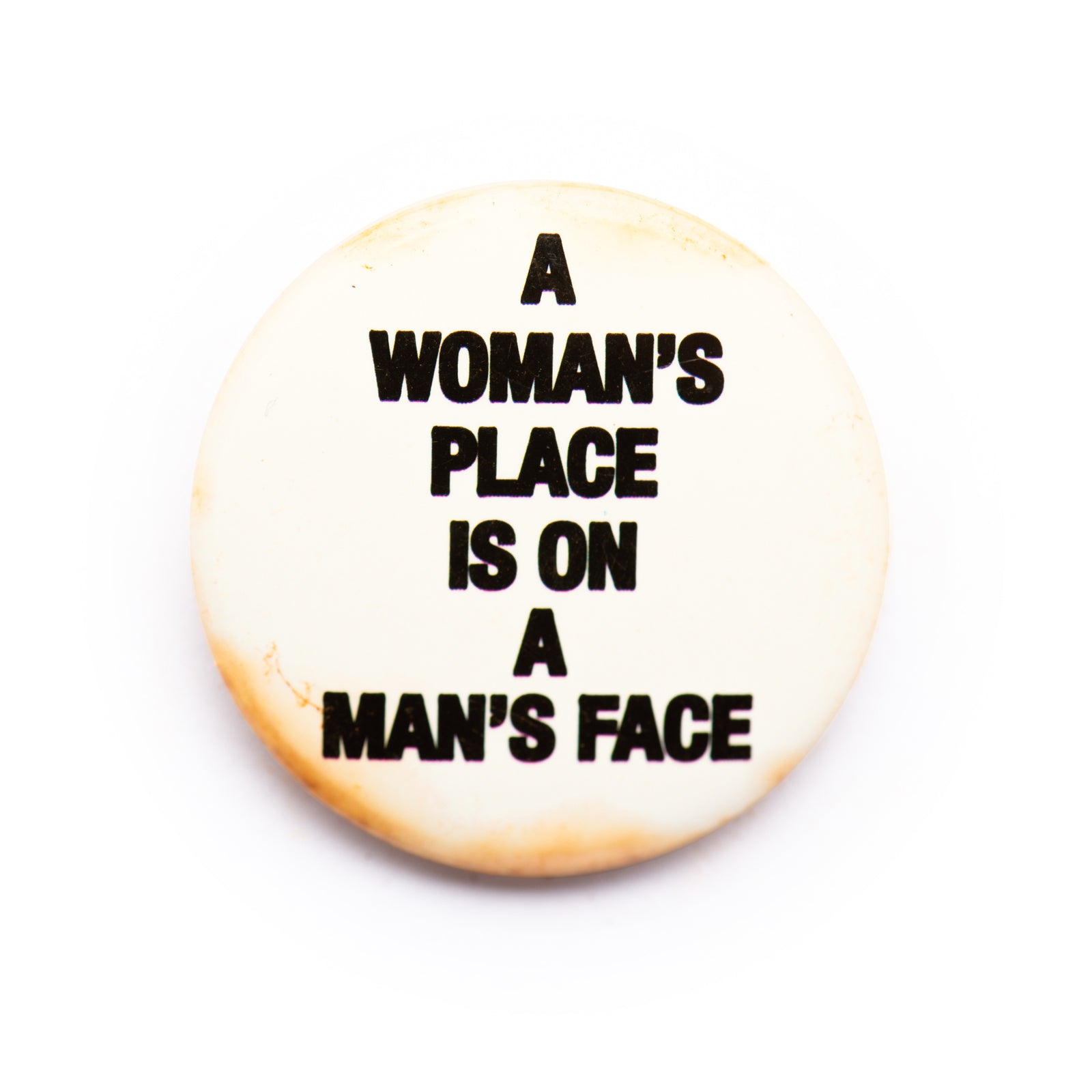 "A Woman's Place…" button pin