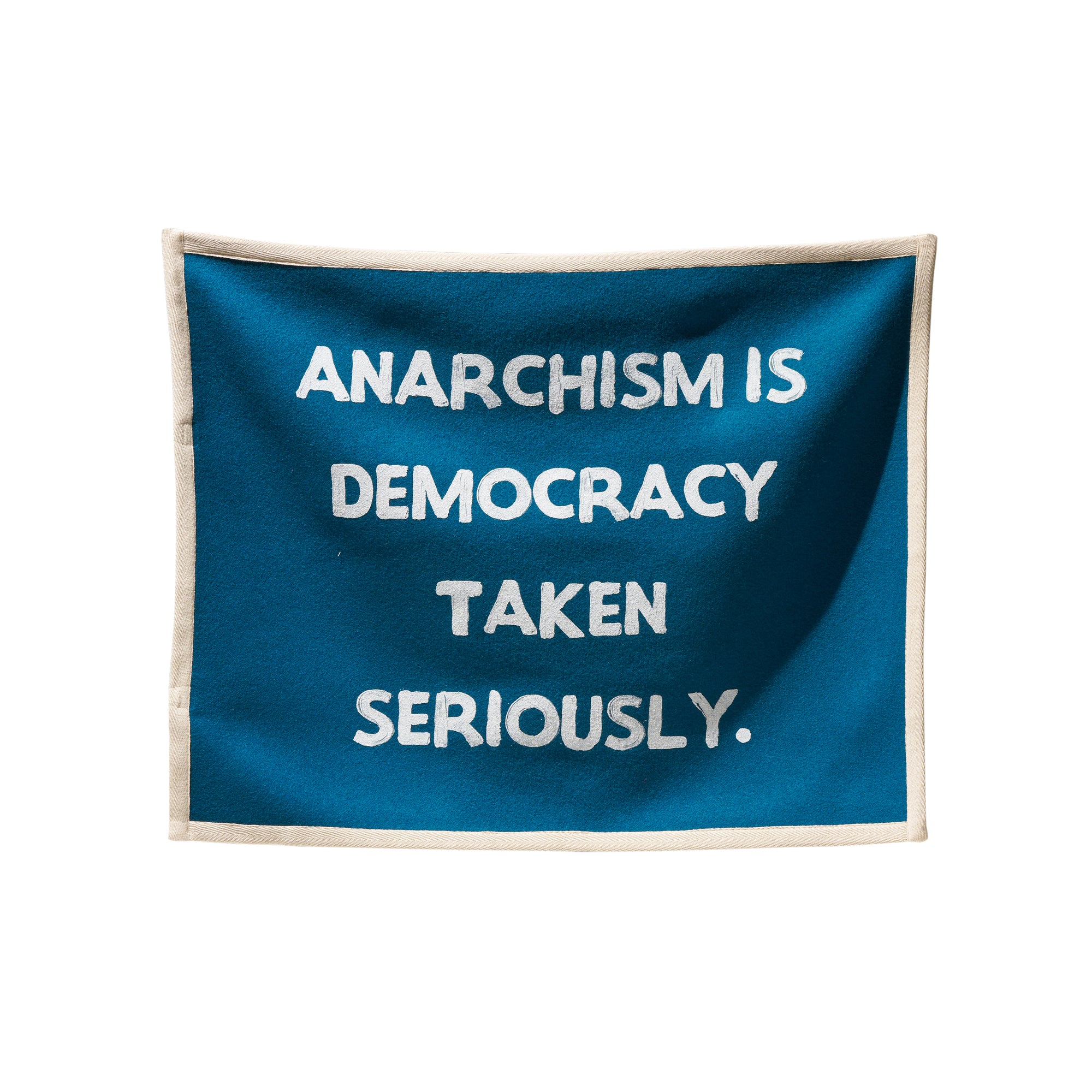 “ANARCHISM IS DEMOCRACY TAKEN SERIOUSLY” FLAG