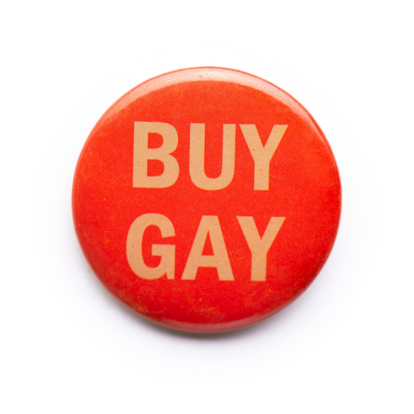 "Buy Gay" button pin