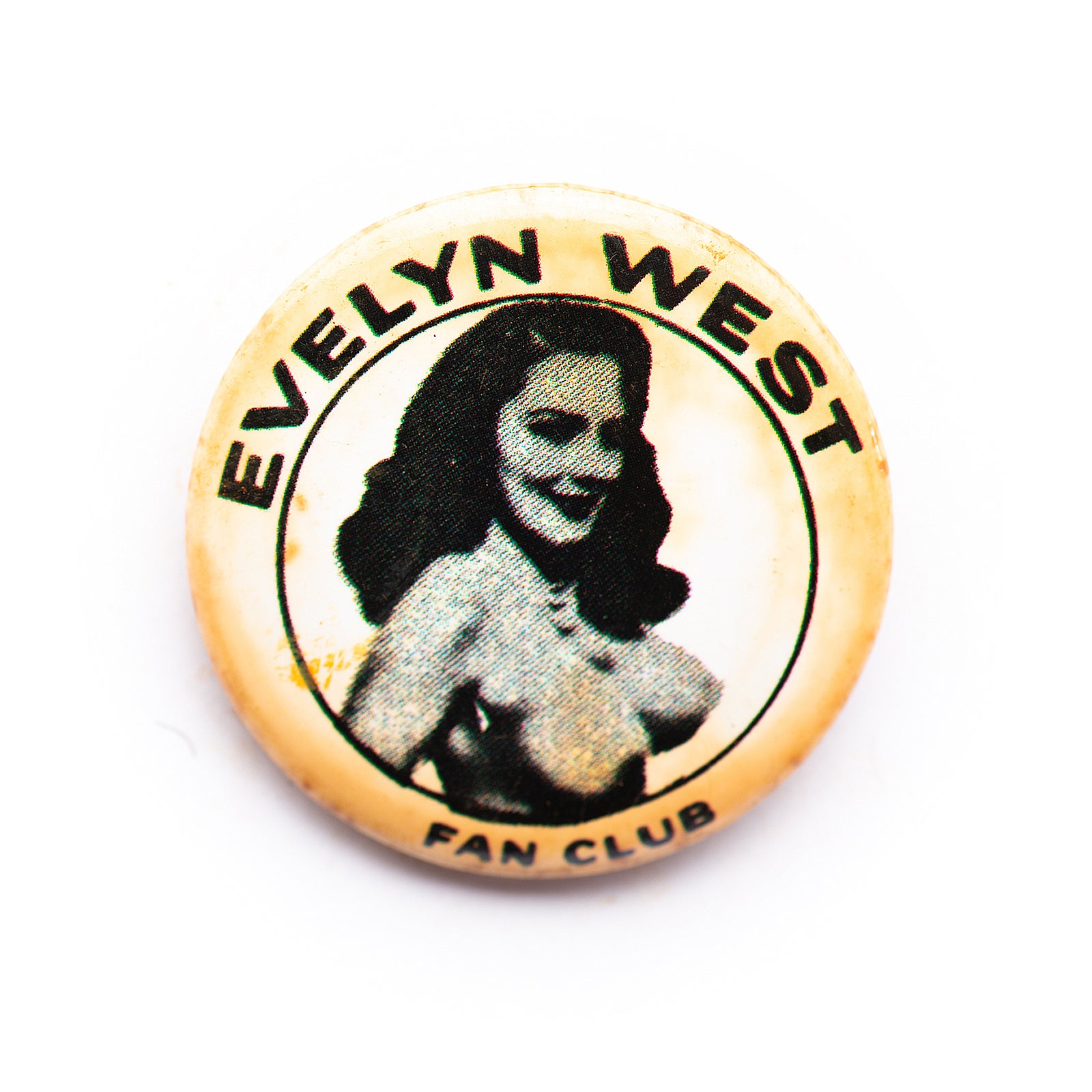 "Evelyn West Fan Club" button pin