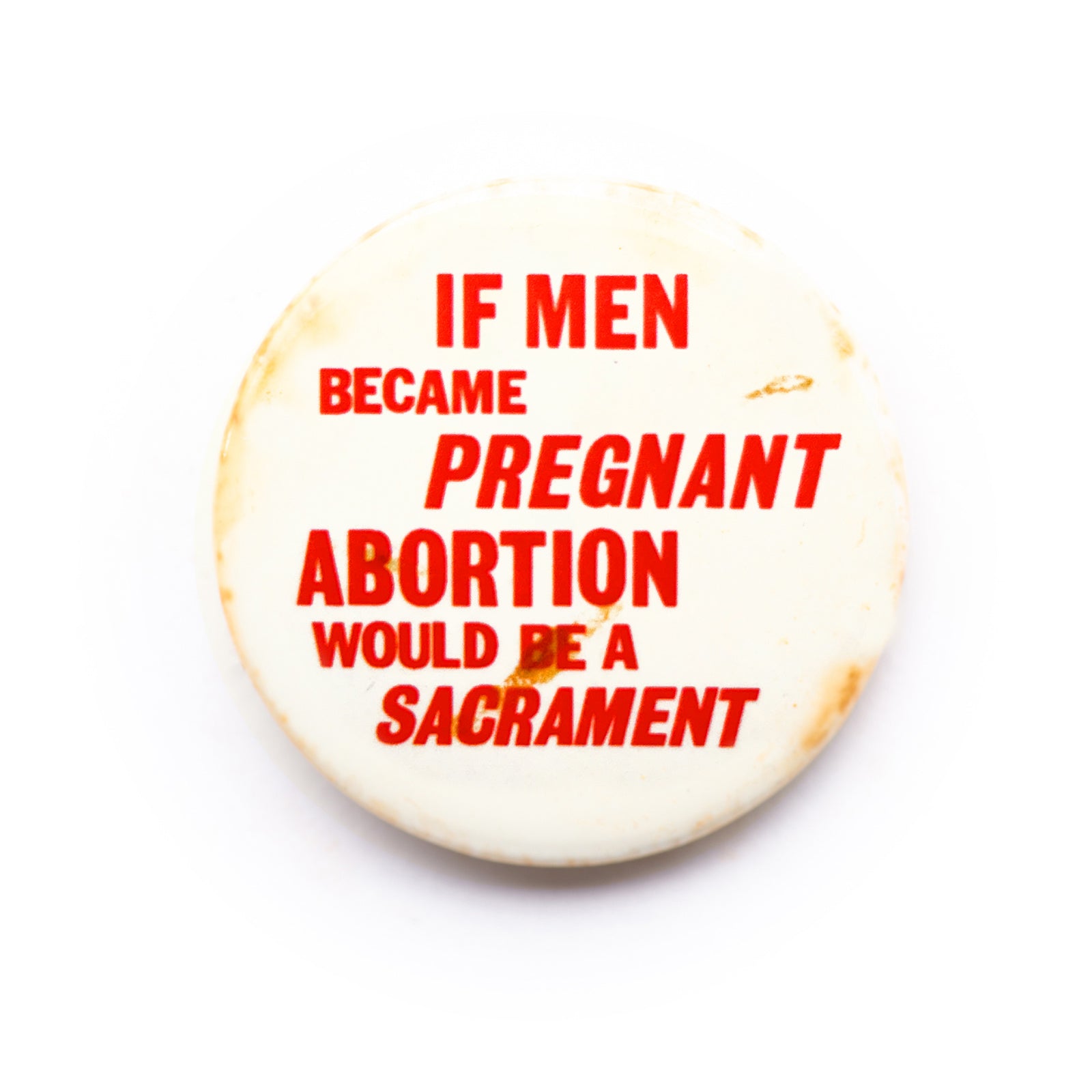 "If Men Became…" button pin