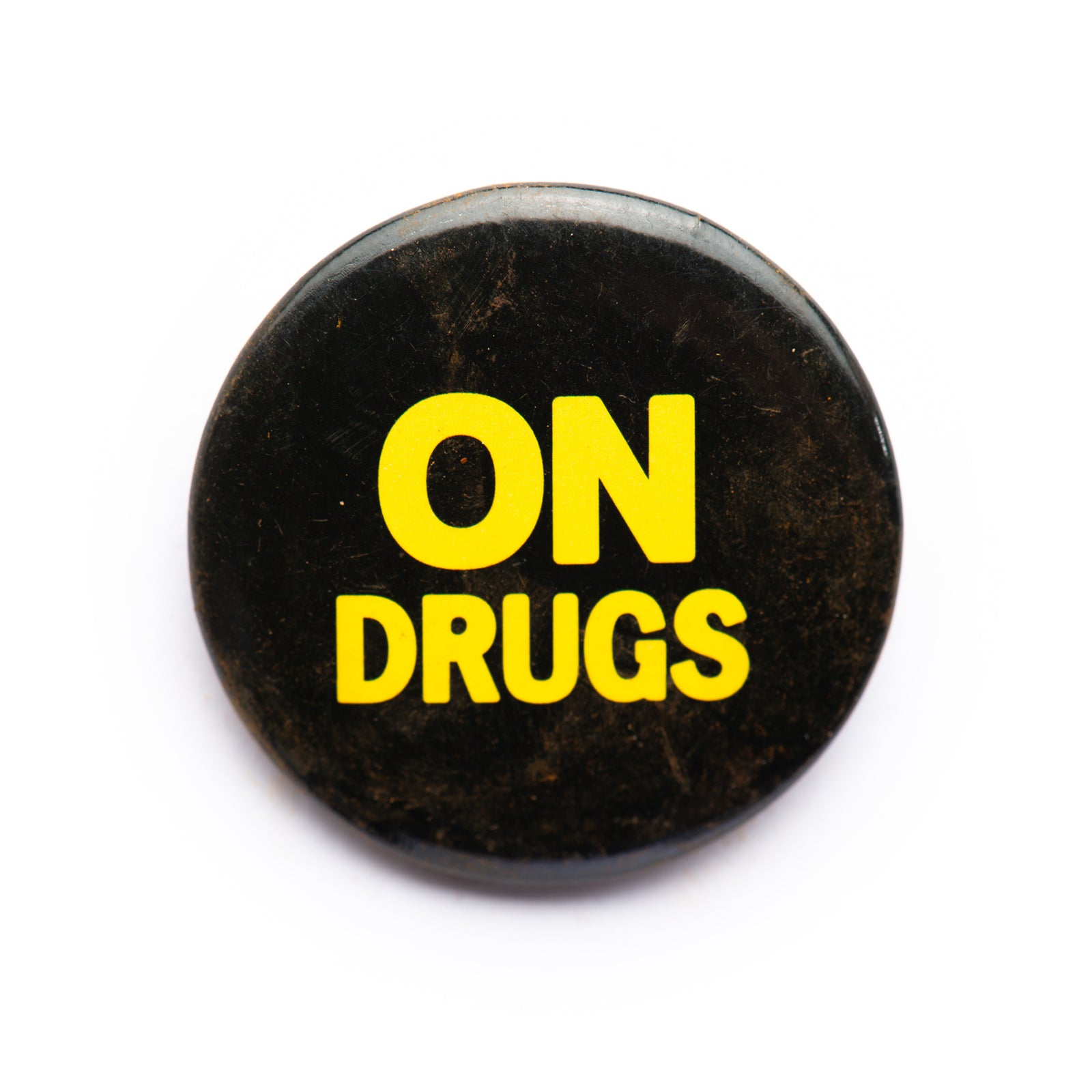 "On Dr*gs" button pin