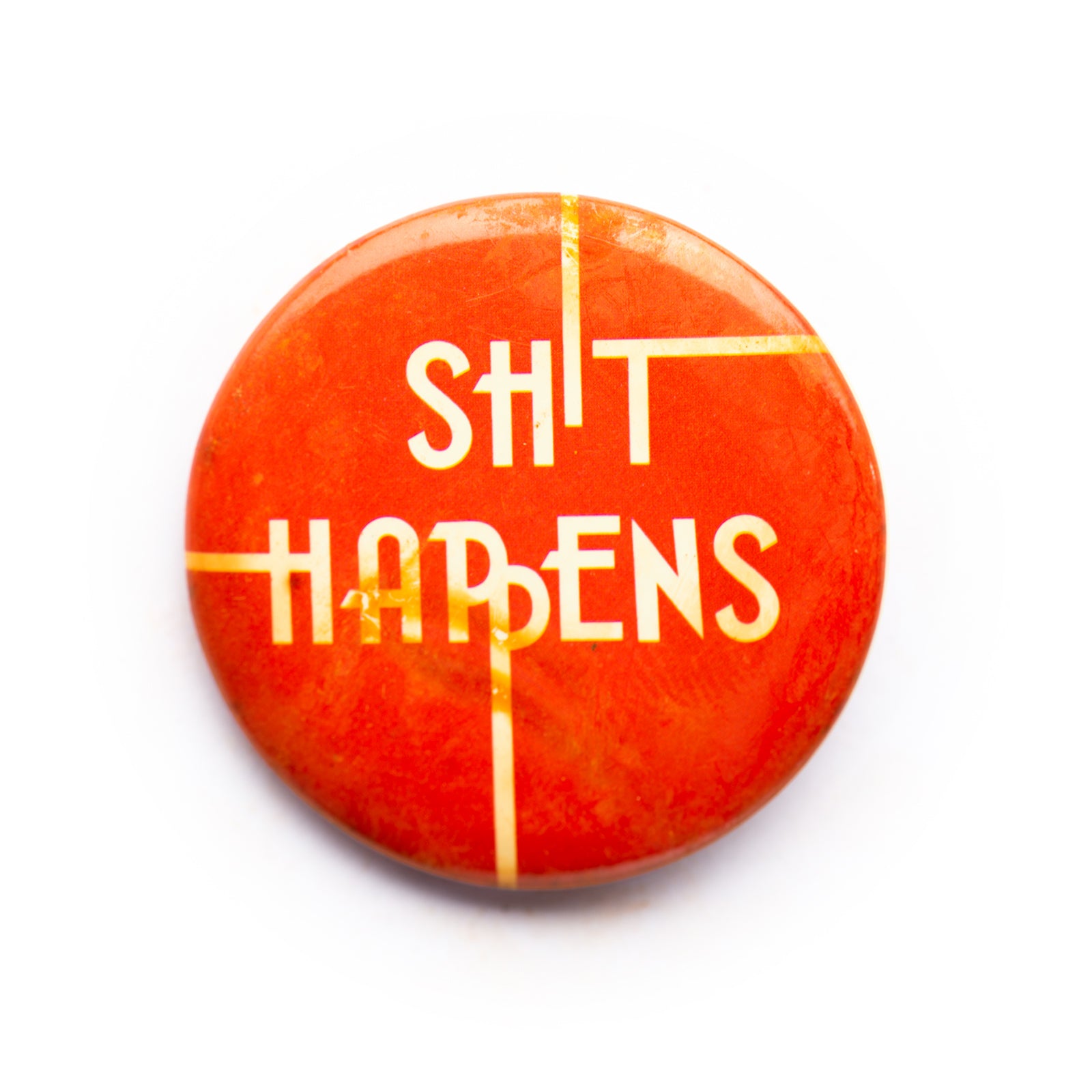 "Sh*t happens" button pin
