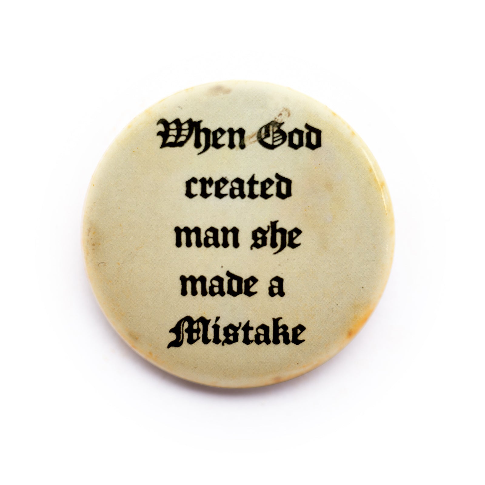 "When God Created Man…" button pin