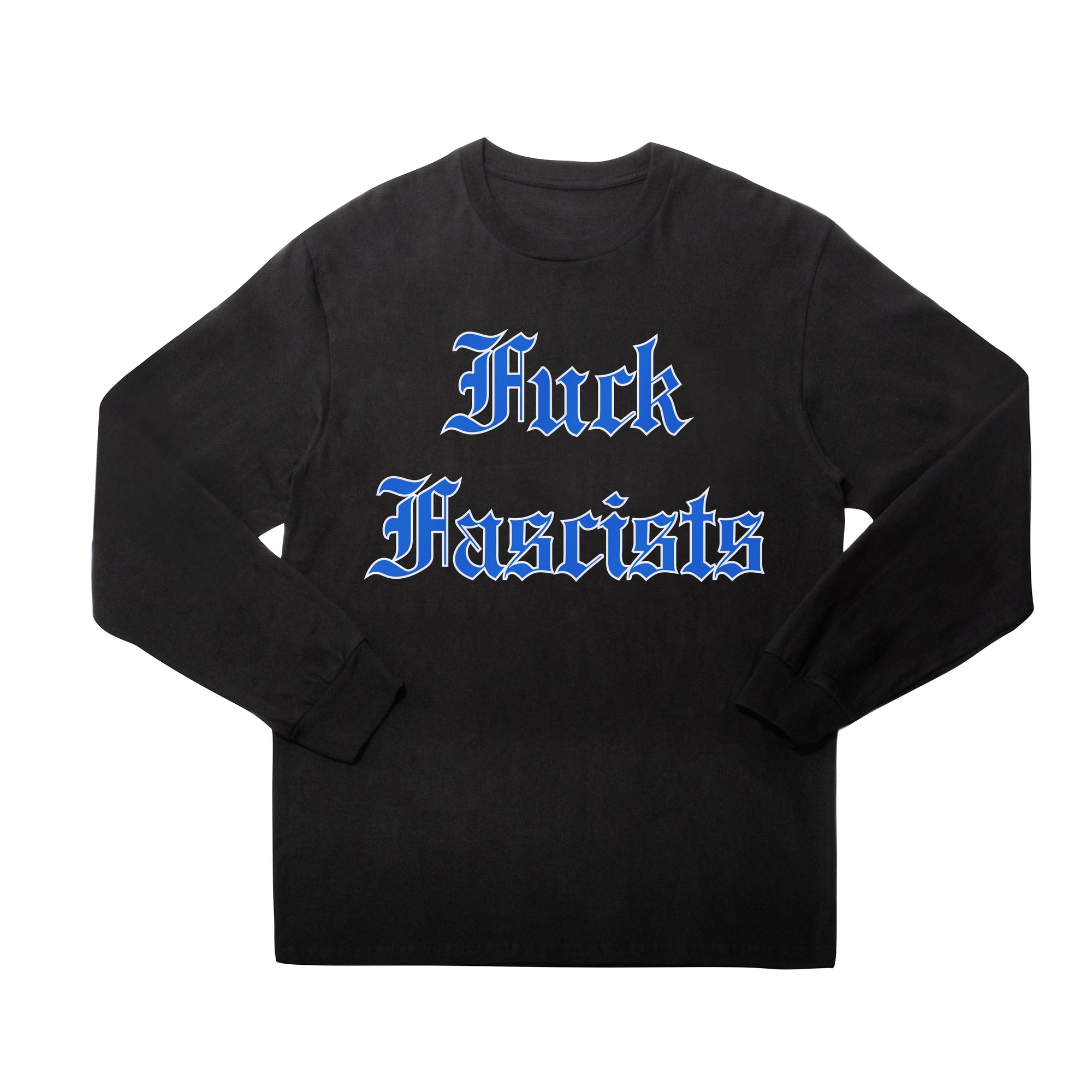 F*ck F*scists Long Sleeve black T-shirt