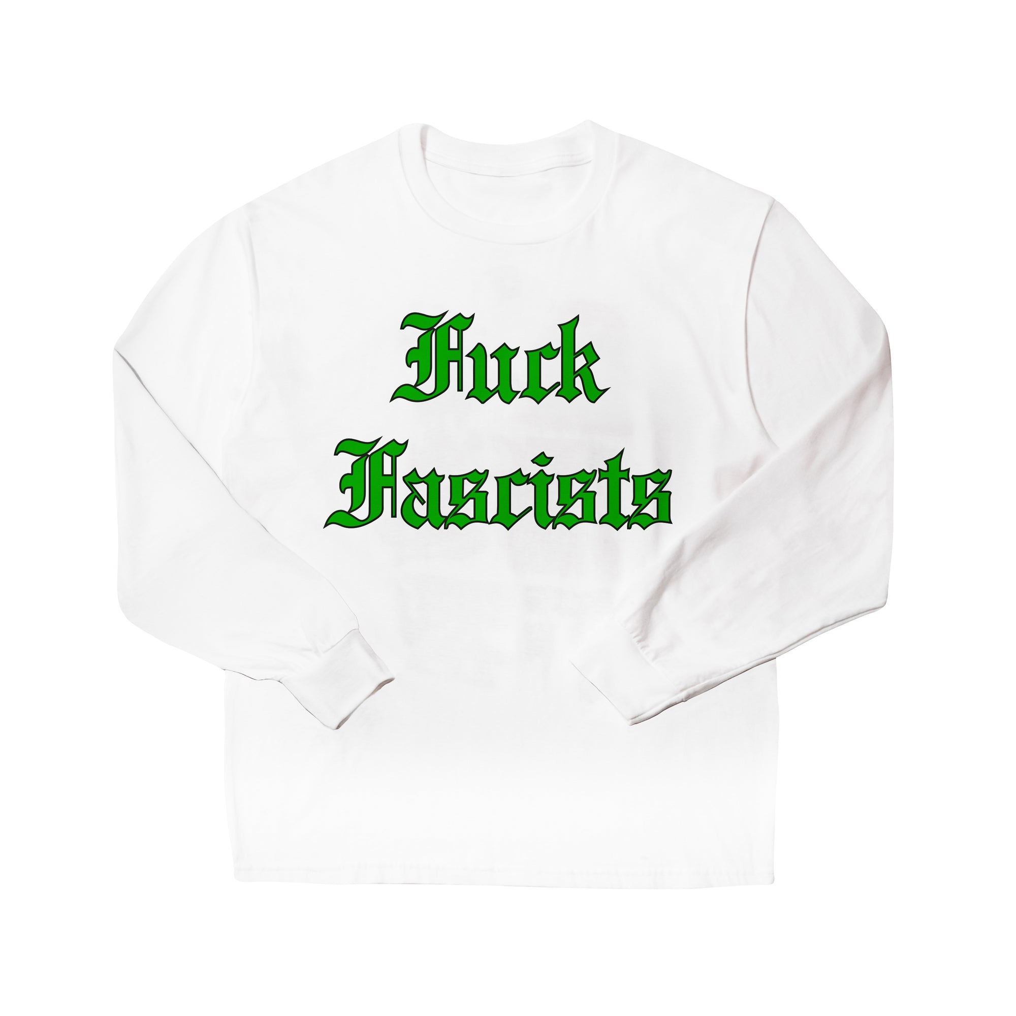 F*ck F*scists Long Sleeve White Shirt