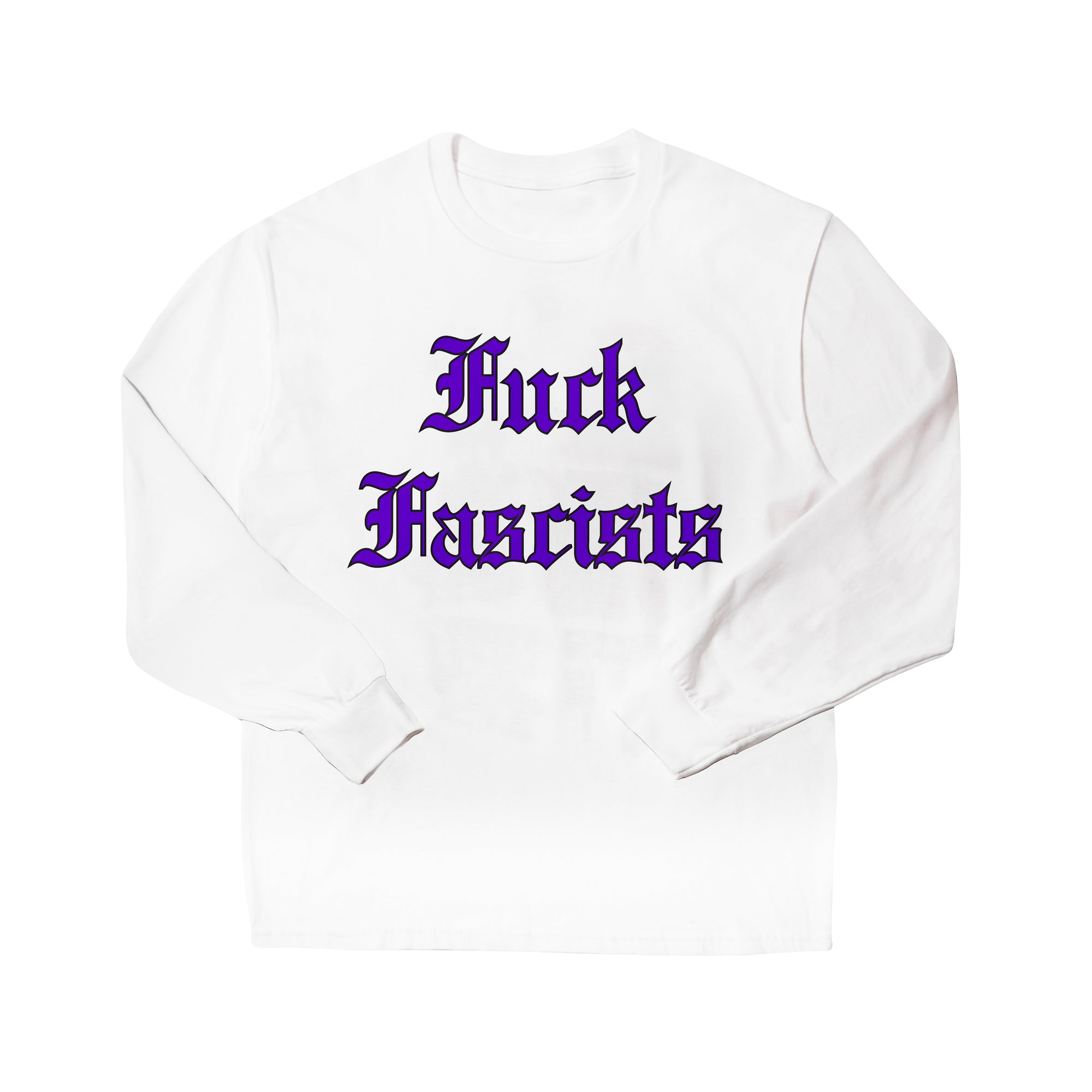F*ck F*scists Long Sleeve White Shirt