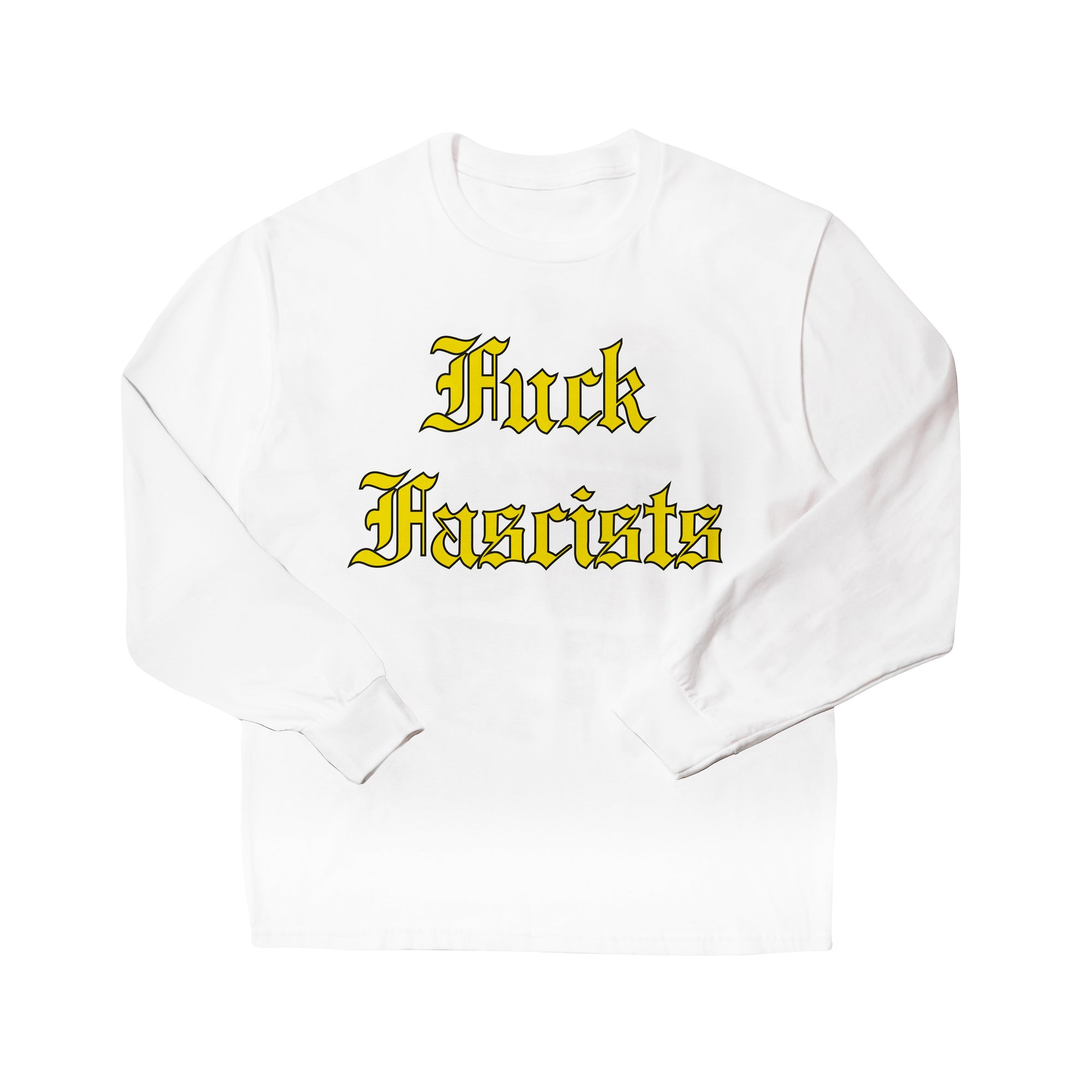F*ck F*scists Long Sleeve White Shirt