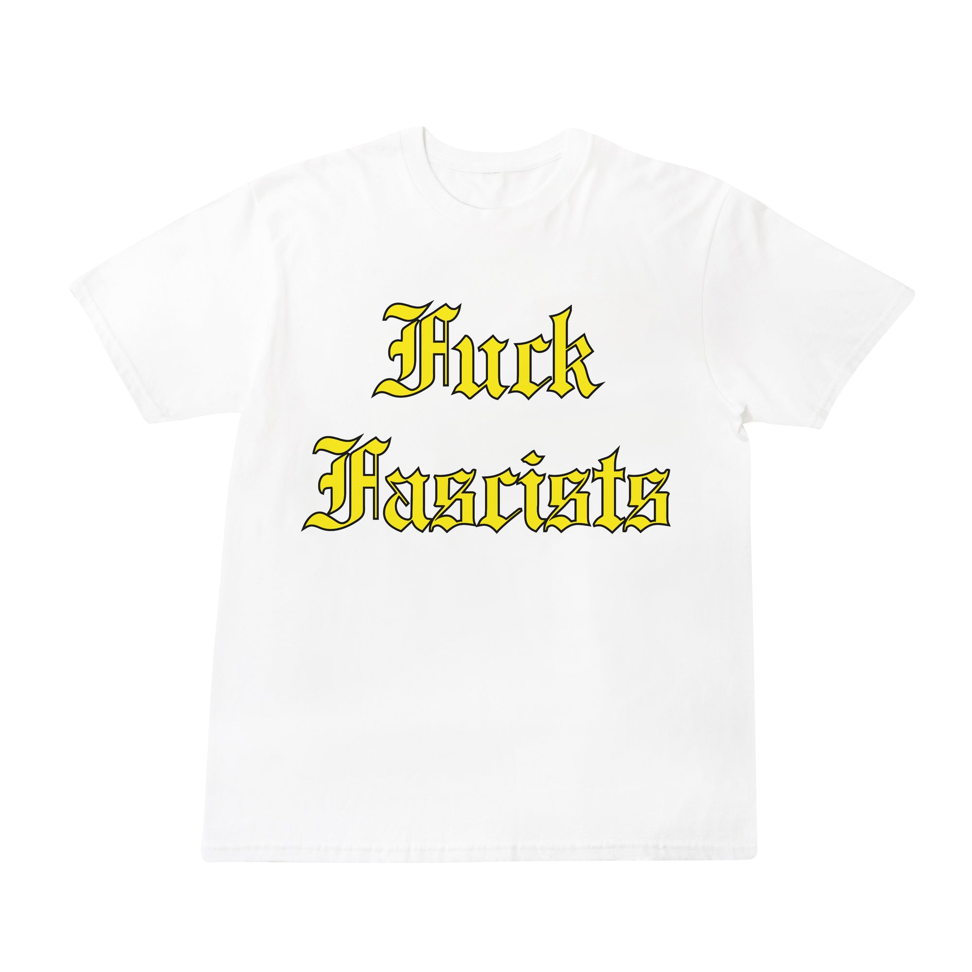 F*ck F*scists white T-Shirt